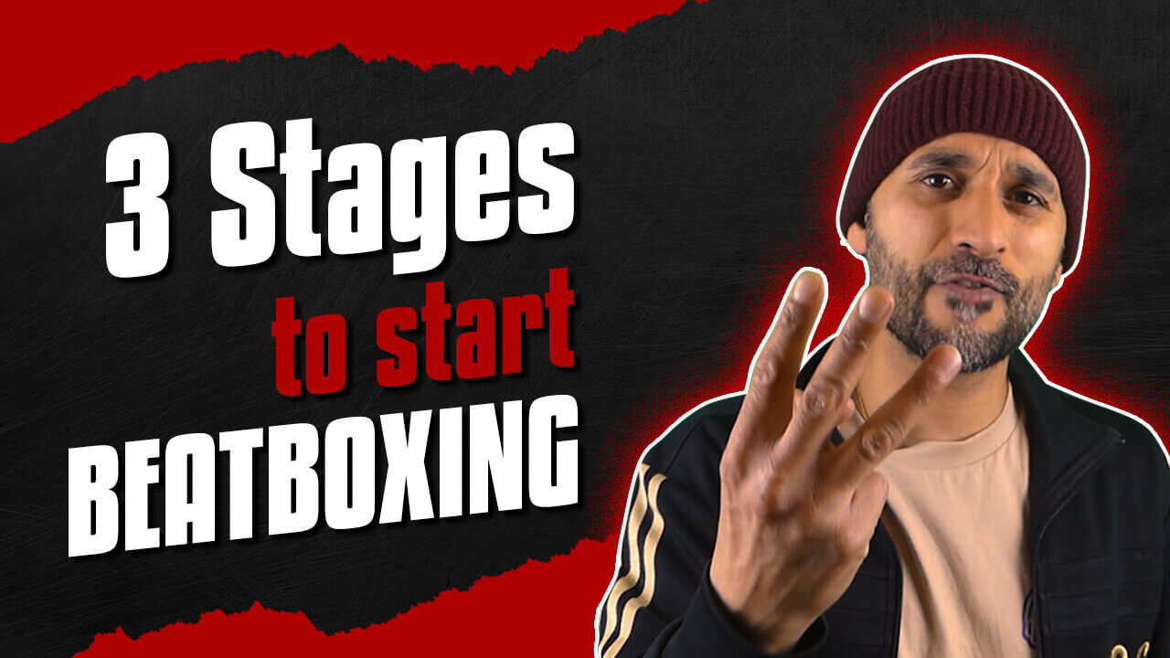 3 Stages To Start Beatboxing
