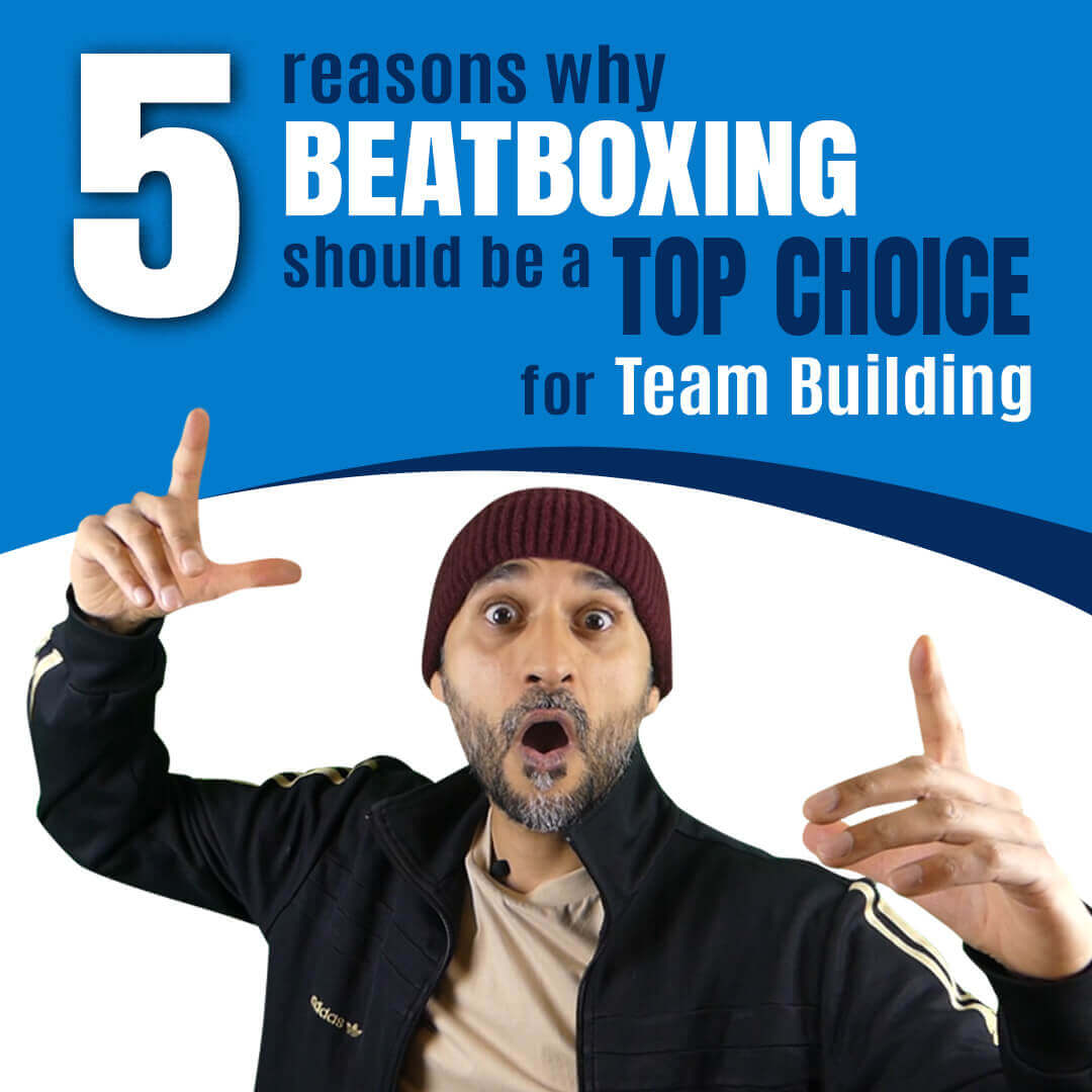 5 Reasons Why Beatboxing Is A Top Choice for Team Building